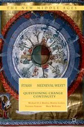 Book cover of Stasis in the Medieval West? by Michael D.J. Bintley
