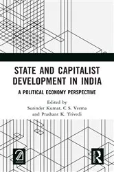 Book cover of State and Capitalist Development in India by Surinder Kumar