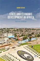 Book cover of State and Economic Development in Africa by Aaron Tesfaye