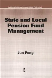 Book cover of State and Local Pension Fund Management by Jun Peng