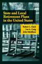 Book cover of State and Local Retirement Plans in the United States by Robert L. Clark