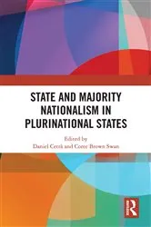 Book cover of State and Majority Nationalism in Plurinational States by Daniel Cetrà