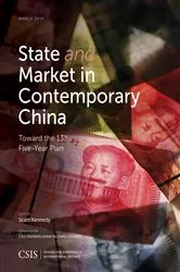 Book cover of State and Market in Contemporary China by Scott Kennedy