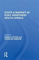 Book cover of State And Market In Postapartheid South Africa by Merle Lipton