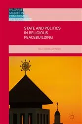 Book cover of State and Politics in Religious Peacebuilding by Tale Steen-Johnsen