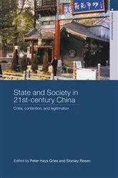 Book cover of State and Society in 21st Century China by Peter Hays Gries