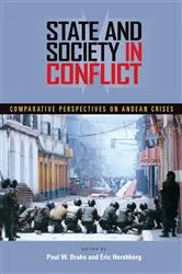 Book cover of State and Society in Conflict by Paul Drake