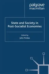 Book cover of State and Society in Post-Socialist Economies by J. Pickles