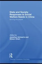 Book cover of State and Society Responses to Social Welfare Needs in China by Jonathan Schwartz