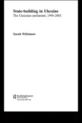 Book cover of State Building in Ukraine by Sarah Whitmore