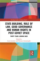 Book cover of State-Building, Rule of Law, Good Governance and Human Rights in Post-Soviet Space by Lucia Leontiev