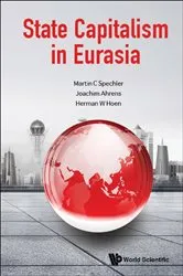 Book cover of State Capitalism In Eurasia by Martin C Spechler
