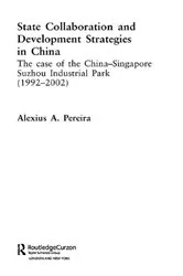 Book cover of State Collaboration and Development Strategies in China by Alexius Pereira