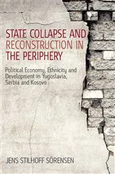 Book cover of State Collapse and Reconstruction in the Periphery by Jens Stilhoff Sörensen