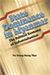 Book cover of State Dominance in Myanmar by Tin Maung Maung Than
