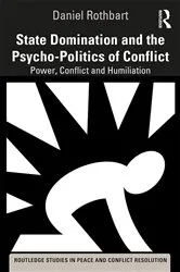 Book cover of State Domination and the Psycho-Politics of Conflict by Daniel Rothbart