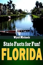 Book cover of State Facts for Fun! Florida by Wyatt Michaels
