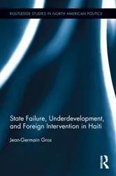 Book cover of State Failure, Underdevelopment, and Foreign Intervention in Haiti by Jean-Germain Gros