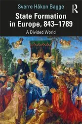 Book cover of State Formation in Europe, 843–1789 by Sverre Bagge