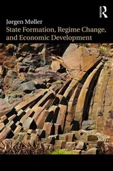 Book cover of State Formation, Regime Change, and Economic Development by Jørgen Møller