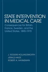 Book cover of State Intervention in Medical Care by J. Rogers Hollingsworth