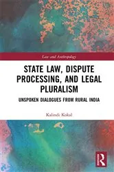 Book cover of State Law, Dispute Processing And Legal Pluralism by Kalindi Kokal