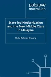 Book cover of State-led Modernization and the New Middle Class in Malaysia by A. Embong