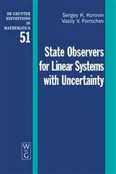 Book cover of State Observers for Linear Systems with Uncertainty by Sergey K. Korovin