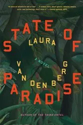Book cover of State of Paradise by Laura van den Berg