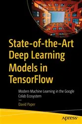 Book cover of State-of-the-Art Deep Learning Models in TensorFlow by Unknown