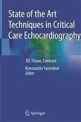 Book cover of State of the Art Techniques in Critical Care Echocardiography by Unknown