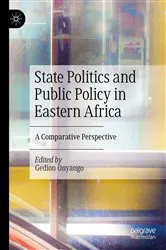 Book cover of State Politics and Public Policy in Eastern Africa by Gedion Onyango