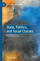Book cover of State, Politics, and Social Classes by Armando Boito