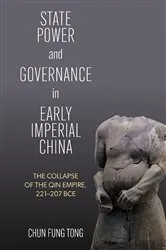 Book cover of State Power and Governance in Early Imperial China by Chun Fung Tong