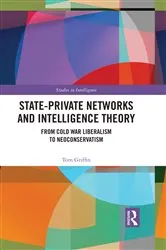 Book cover of State-Private Networks and Intelligence Theory by Tom Griffin