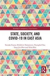 Book cover of State, Society, and Covid-19 in East Asia by Taisuke Fujita