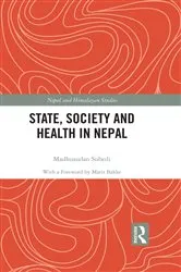 Book cover of State, Society and Health in Nepal by Madhusudan Subedi