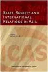 Book cover of State, Society and International Relations in Asia by M. Parvizi Amineh