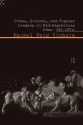 Book cover of State, Society and Popular Leaders in Mid-Republican Rome 241-167 B.C. by Rachel Feig Vishnia