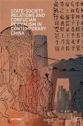 Book cover of State-Society Relations and Confucian Revivalism in Contemporary China by Qin Pang
