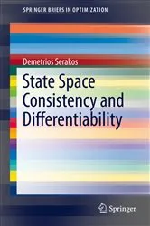 Book cover of State Space Consistency and Differentiability by Demetrios Serakos