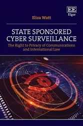 Book cover of State Sponsored Cyber Surveillance by Eliza Watt
