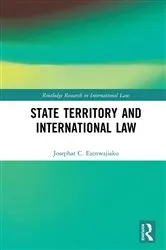 Book cover of State Territory and International Law by Josephat Ezenwajiaku