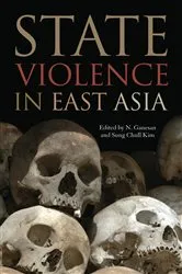 Book cover of State Violence in East Asia by N. Ganesan