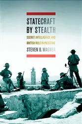 Book cover of Statecraft by Stealth by Steven B. Wagner