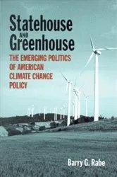 Book cover of Statehouse and Greenhouse by Barry G. Rabe