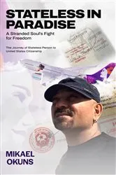 Book cover of Stateless in Paradise by Mikael Okuns