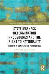 Book cover of Statelessness Determination Procedures and the Right to Nationality by Solomon Oseghale Momoh