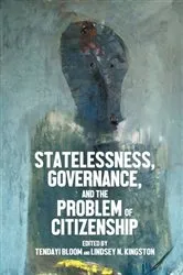 Book cover of Statelessness, governance, and the problem of citizenship by Unknown