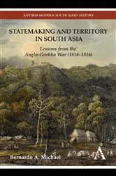 Book cover of Statemaking and Territory in South Asia by Bernardo A. Michael